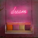 Dream Neon Sign