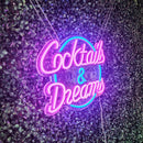 Cocktails & Dream Neon Sign